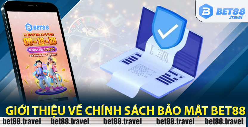 Giới thiệu về chính sách bảo mật Bet88